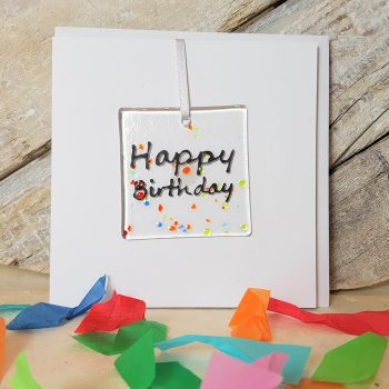 HAPPY BIRTHDAY Fused Glass Decoration in a Card,